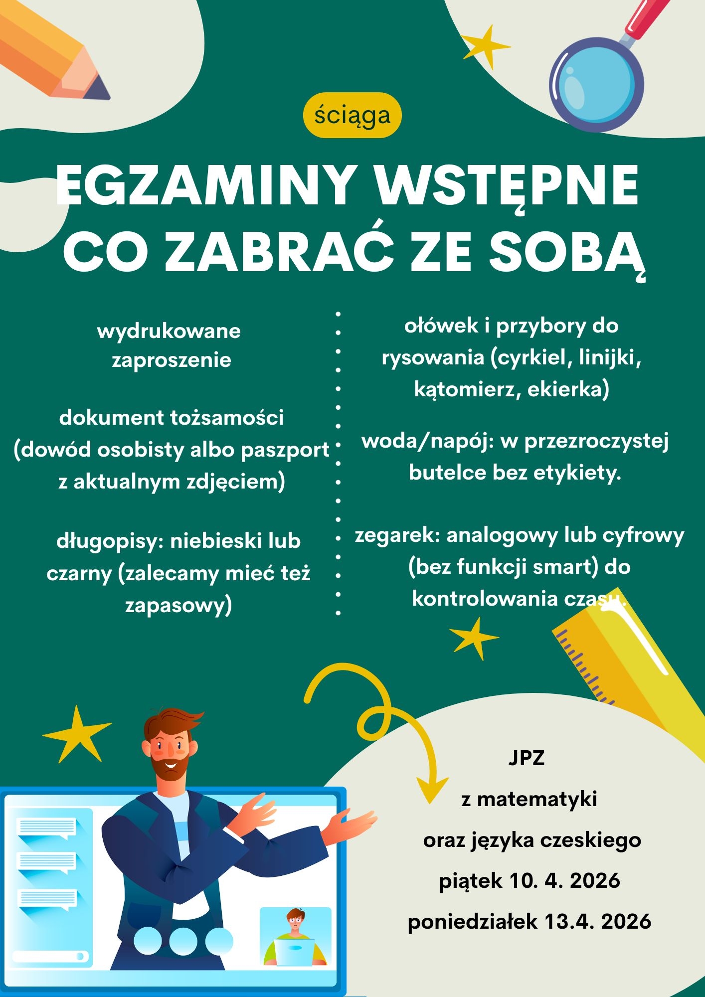 Egzaminy wstępne - co jest mi potrzebne?